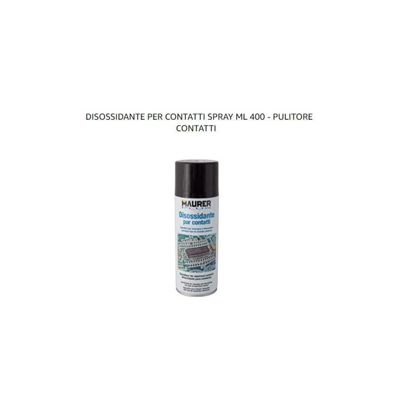 DISOSSIDANTE RIATTIVA CONTATTI SPRAY MAURIER 400ML